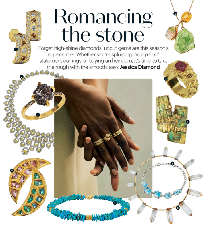 This seasons gemstones are uncut by the Sunday Times Style